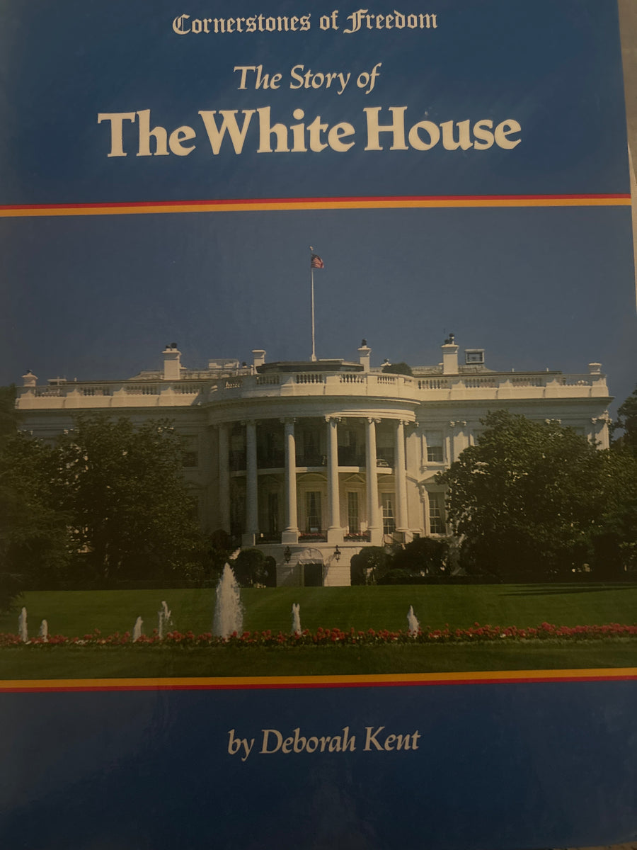 Cornerstones of Freedom - The Story of the White House – Yellow House ...