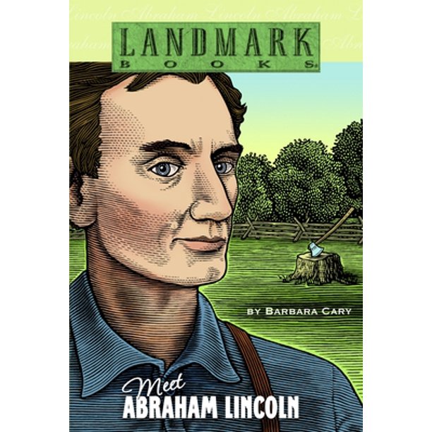 Meet Abraham Lincoln (Landmark Books) Yellow House Story Shoppe