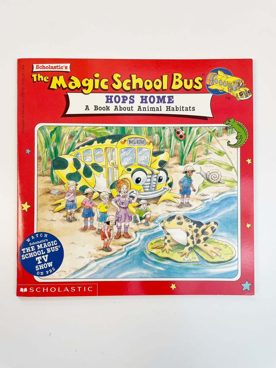 The Magic School Bus Hops Home A Book About Animal Habitats Yellow