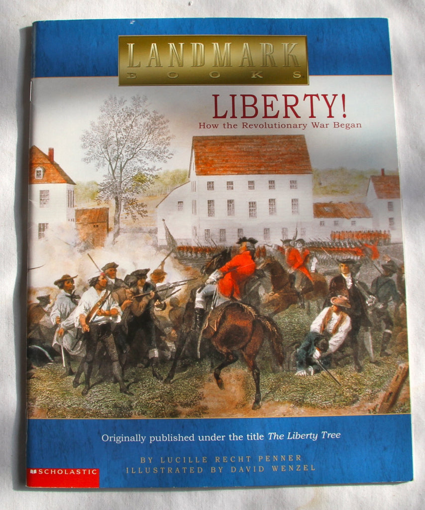 Liberty!: How the Revolutionary War began (Landmark books)