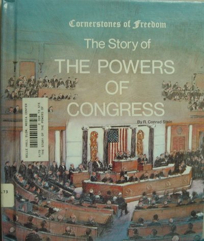 Story of the Powers of Congress (Cornerstones of Freedom)