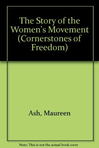 The Story of the Women's Movement (Cornerstones of Freedom)