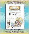 Johann Sebastian Bach (Getting to Know the World's Greatest Composers)