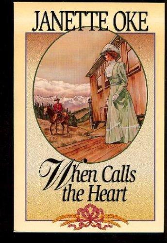 When Calls the Heart (Canadian West #1)