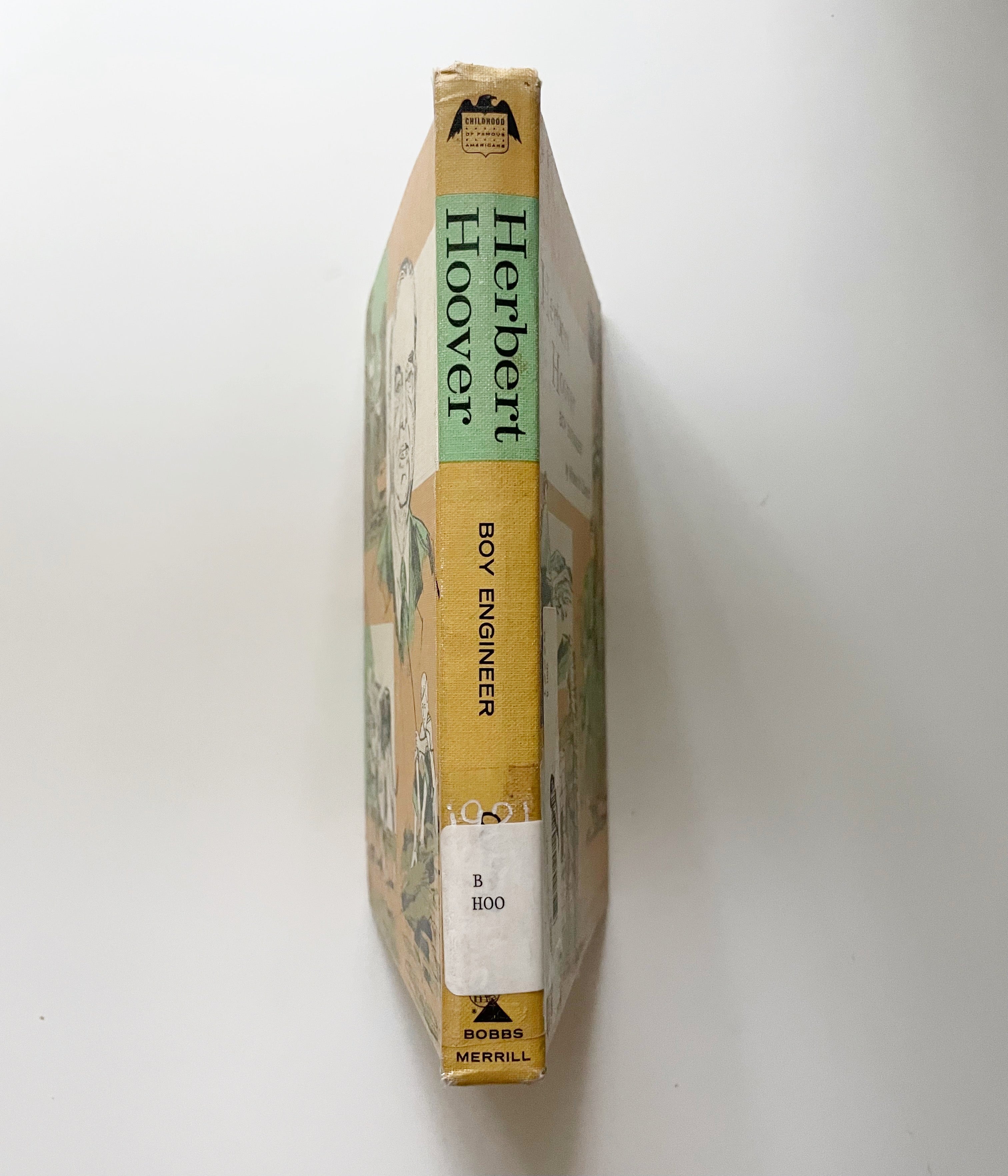 Herbert Hoover Childhood of Famous Americans Yellow House Story Shoppe