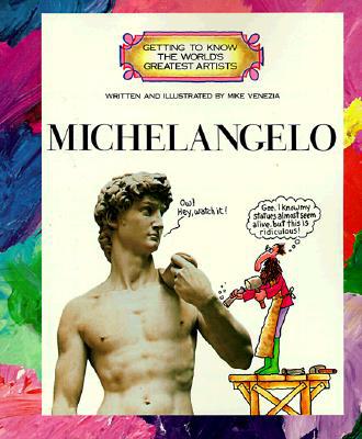 Michelangelo (Getting to Know the World's Greatest Artists)