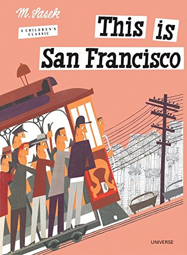 This is San Francisco [A Children's Classic]