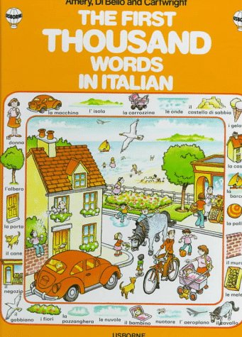 First Thousand Words in Italian (First 1000 Words) (Italian Edition)