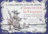 A Children's Color Book of Jamestown in Virginia