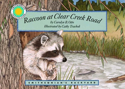 Raccoon at Clear Creek Road - a Smithsonian's Backyard Book