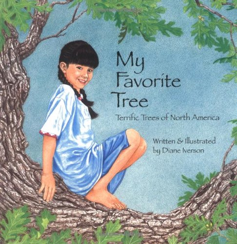 My Favorite Tree: Terrific Trees of North America (Sharing Nature With Children Book)